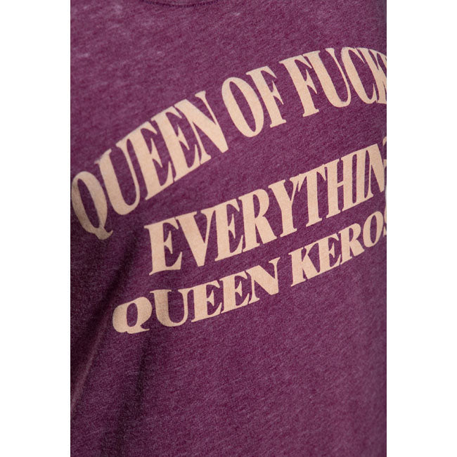 Queen Kerosin Queen of everything t-shirt