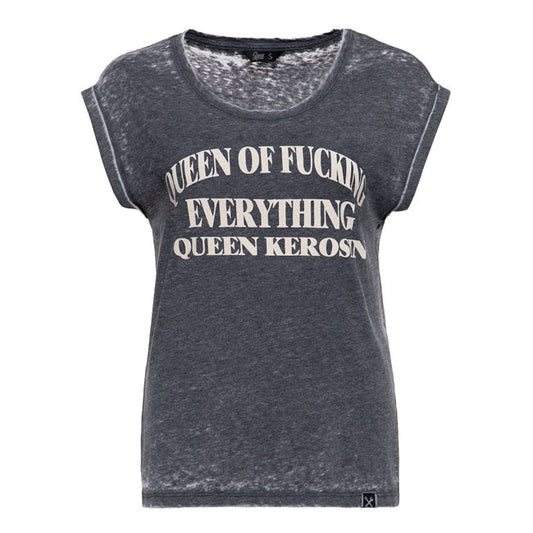 Queen Kerosin Queen of everything t-shirt